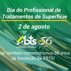 Parabéns! Dia do Profissional de Tratamento de Superfícies e 56 Anos da ABTS!